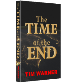 The Time of the End, By Tim Warner
